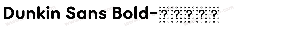 Dunkin Sans Bold字体转换